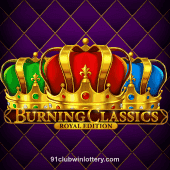 Burning Classics Royal Edition